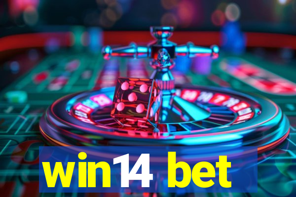 win14 bet